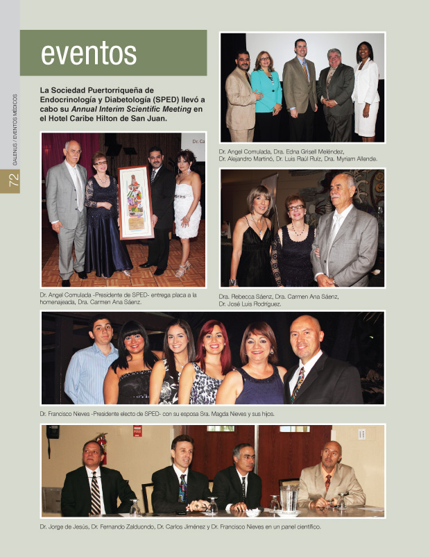 La Sociedad Puertorriqueña de Endocrinología y Diabetología (SPED) llevó a cabo su Annual Interim Scientific Meeting en el Hotel Caribe Hilton de San Juan. 