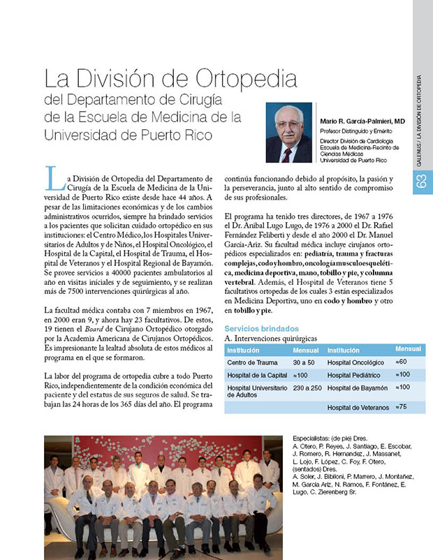 La División de Ortopedia del Departamento de Cirugía  de la Escuela de Medicina de la  Universidad de Puerto Rico 