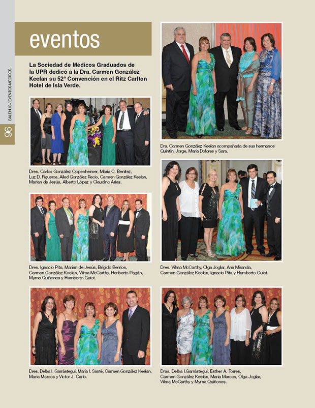 La Sociedad de Médicos Graduados de la UPR dedicó a la Dra. Carmen González Keelan su 52ª Convención en el Ritz Carlton Hotel de Isla Verde. 