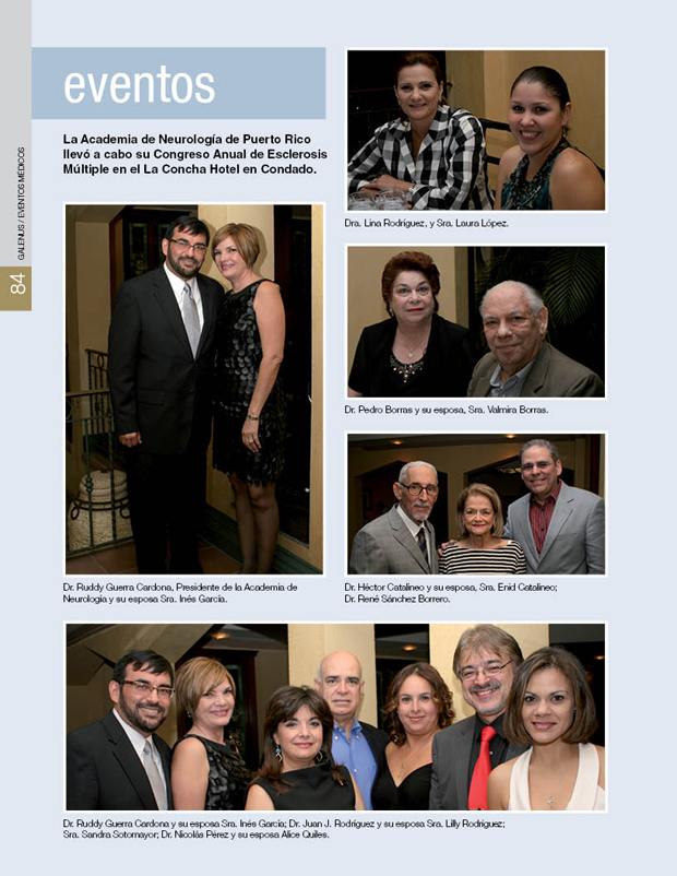 La Academia de Neurología de Puerto Rico llevó a cabo su Congreso Anual de Esclerosis Múltiple en el La Concha Hotel en Condado. 
