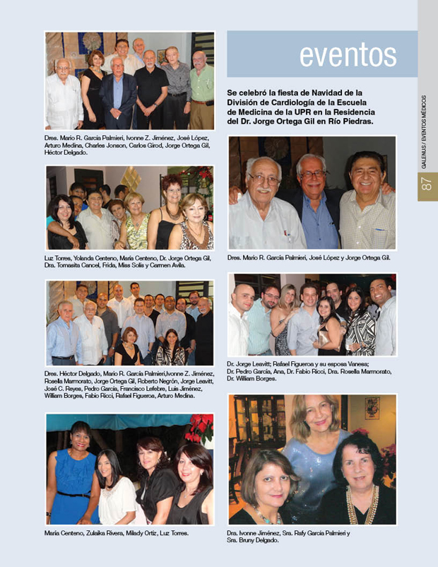 Se celebró la fiesta de Navidad de la División de Cardiología de la Escuela de Medicina de la UPR en la Residencia del Dr. Jorge Ortega Gil en Río Piedras. 