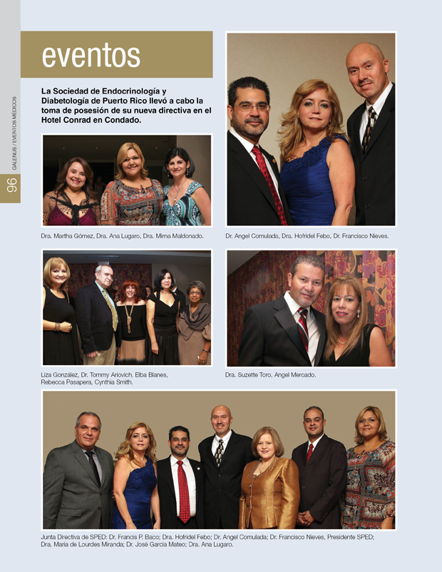 Eventos / La Sociedad de Endocrinología y Diabetología de Puerto Rico llevó a cabo la toma de posesión de su nueva directiva en el Hotel Conrad en Condado. 