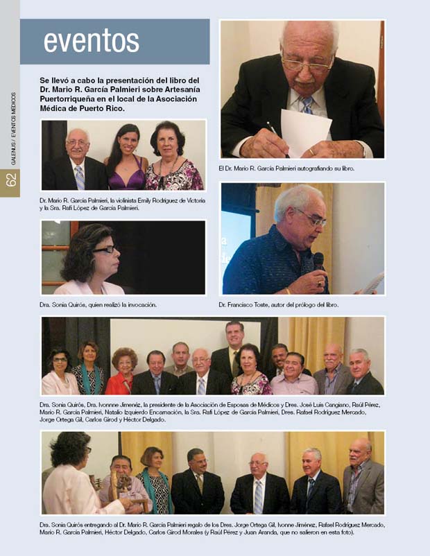 Se llevó a cabo la presentación del libro del Dr. Mario R. García Palmieri sobre Artesanía Puertorriqueña en el local de la Asociación Médica de Puerto Rico. 