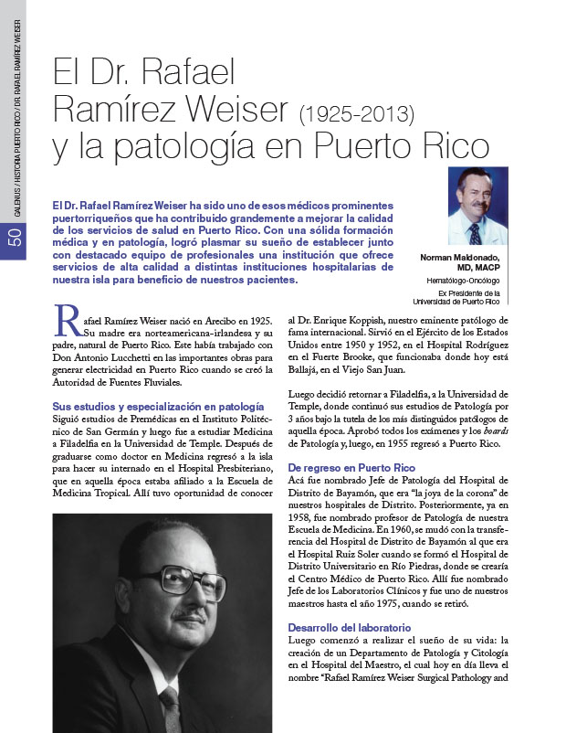 Historia de la Medicina de Puerto Rico: El Dr. Rafael Ramírez Weiser (1925-2013) y la patología en Puerto Rico 